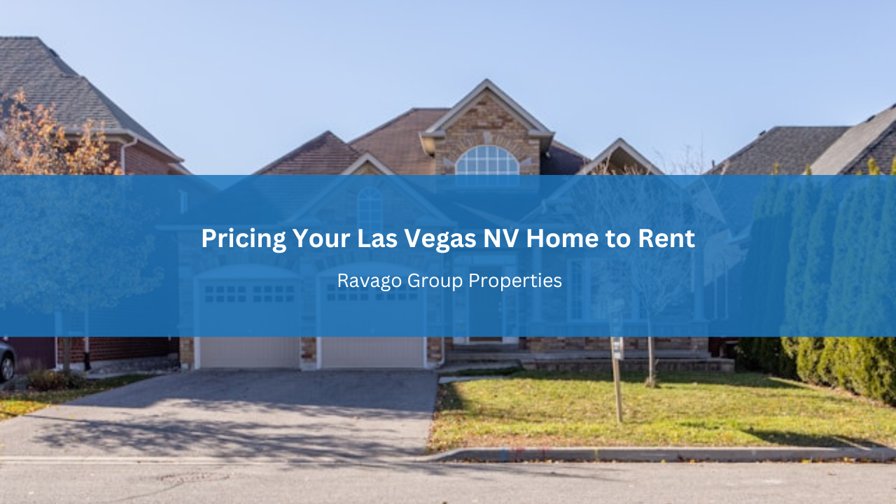 Pricing Your Las Vegas NV Home to Rent